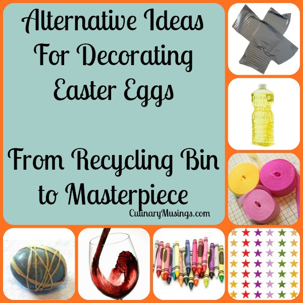Alternative Ideas for Decorating Easter Eggs