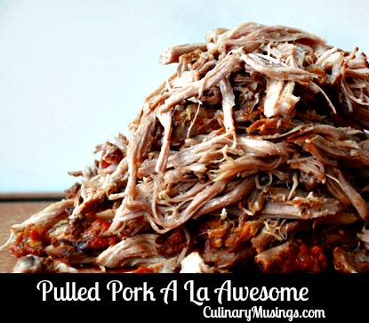 Pulled Pork A La Awesome - Oven Pulled Pork Recipe